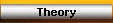 Theory